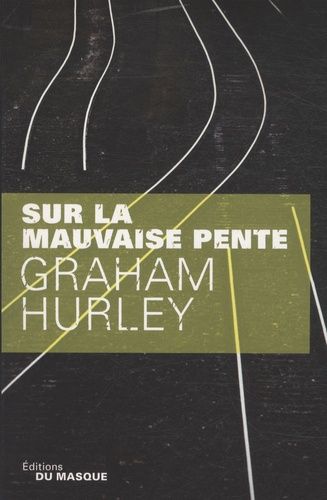 Emprunter Sur la mauvaise pente. Une enquête de l'inspecteur Faraday livre