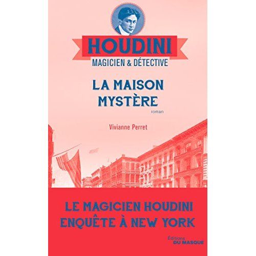 Emprunter Houdini, magicien & détective Tome 4 : La maison mystère livre