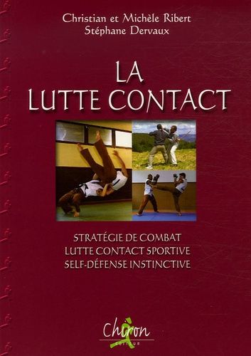 Emprunter La Lutte Contact / Stratégie de combat, Lutte Contact sportive, Self-défense instinctive livre