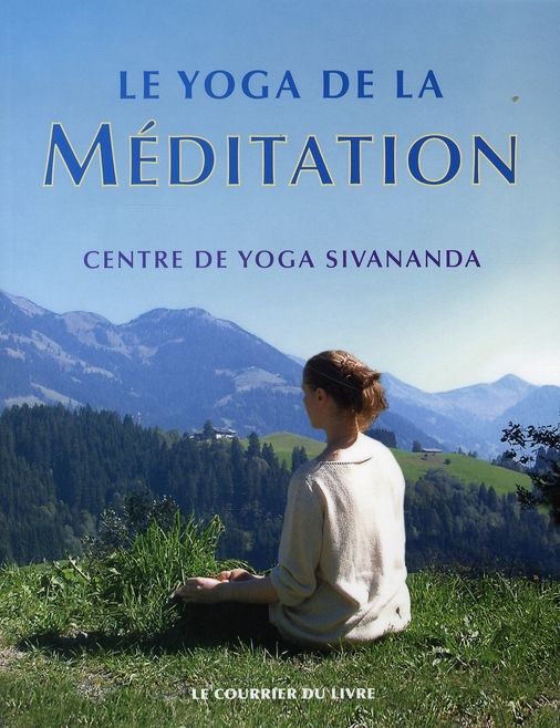 Emprunter Le yoga de la méditation livre