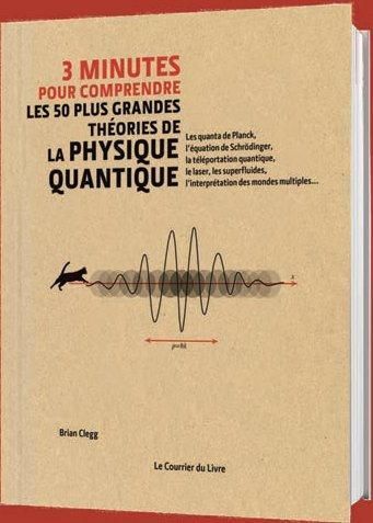 Emprunter 3 minutes pour comprendre les 50 plus grandes théories de la physique quantique livre