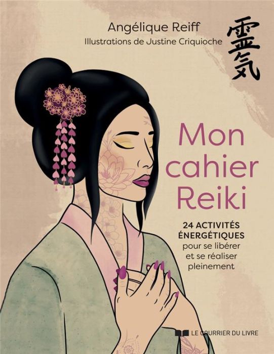 Emprunter Mon cahier Reiki. 24 activité énergétiques pour se libérer et se réaliser pleinement livre