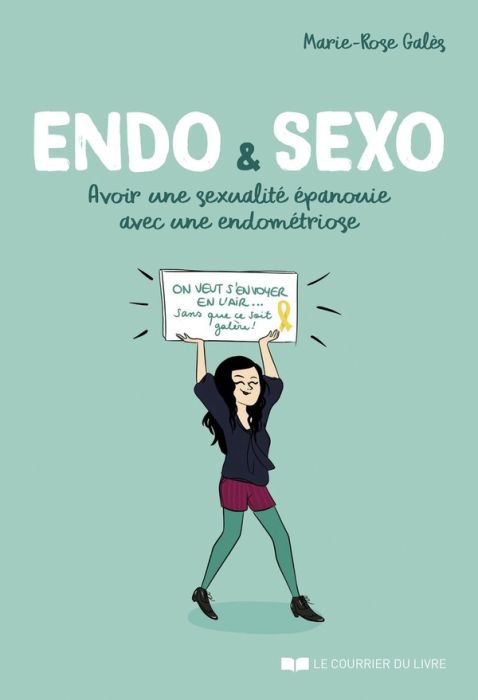 Emprunter Endo & Sexo. Avoir une sexualité épanouie avec une endométriose livre