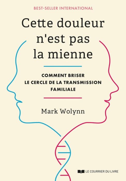 Emprunter Cette douleur n'est pas la mienne. Comment briser le cercle de la transmission familiale livre