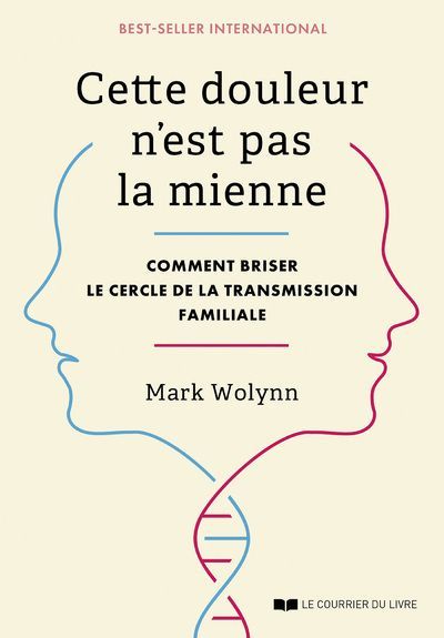 Emprunter Cette douleur n'est pas la mienne. Comment briser le cercle de la transmission familiale livre