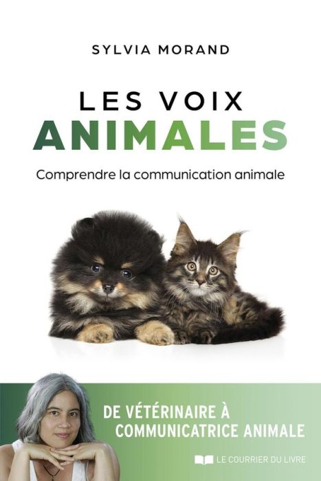 Emprunter Les voix animales. Comprendre la communication animale livre