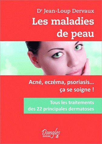 Emprunter Les maladies de peau. Acné, eczéma, psoriasis... ça se soigne ! livre