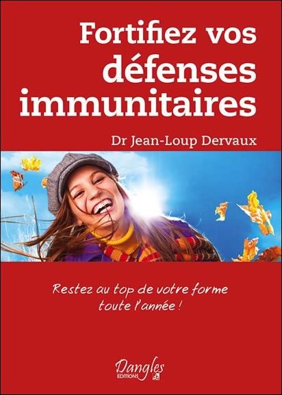 Emprunter Fortifiez vos défenses immunitaires. Restez au top de votre forme toute l'année ! livre