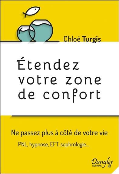 Emprunter Etendez votre zone de confort. Ne passez plus à côté de votre vie livre