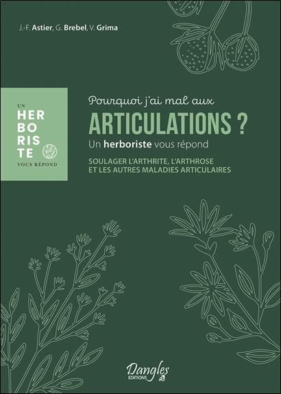 Emprunter Pourquoi j'ai mal aux articulations ? Soulager l'arthrose, l'arthrite et les autres maladies articul livre