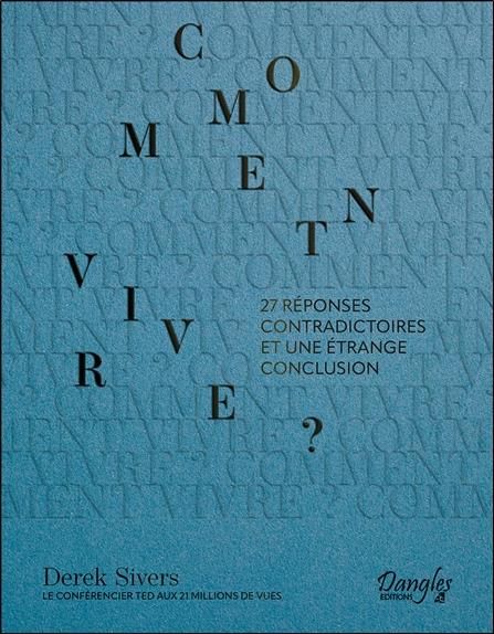 Emprunter Comment vivre ? 27 réponses contradictoires et une étrange conclusion livre