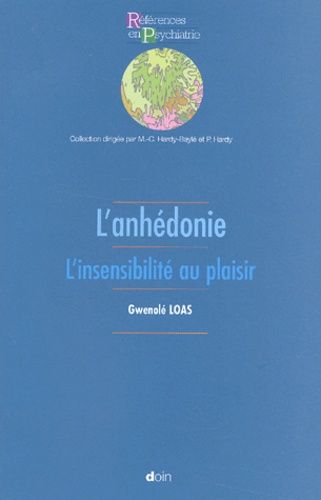 Emprunter L'anhédonie. L'insensibilité au plaisir livre