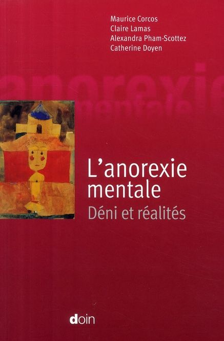 Emprunter L'anorexie mentale. Déni et réalités livre