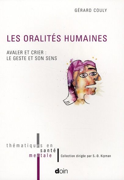 Emprunter Les oralités humaines. Avaler et crier : le geste et son sens livre