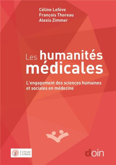 Emprunter Les humanités médicales. L'engagement des sciences humaines et sociales en médecine livre