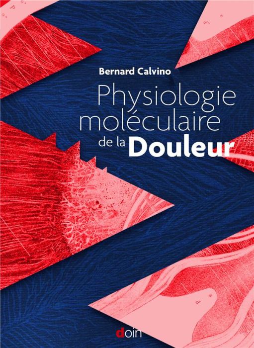 Emprunter Physiologie moléculaire de la douleur livre