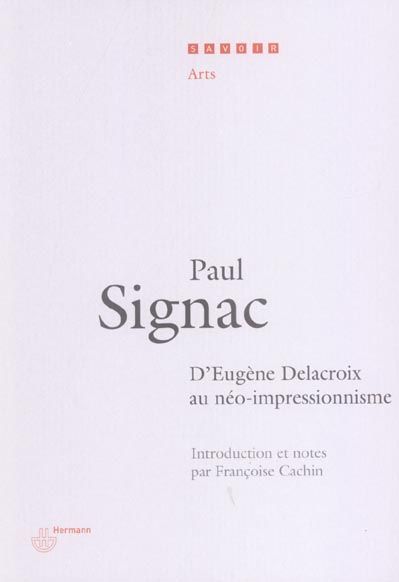 Emprunter D'eugène Delacroix au néo-impressionnisme livre