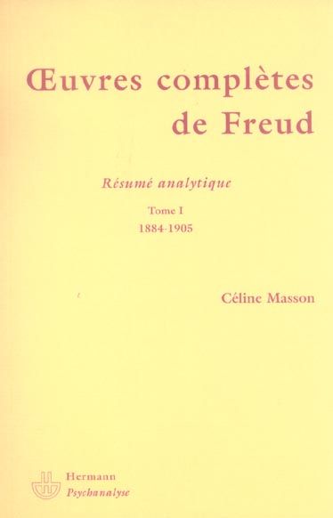 Emprunter Oeuvres complètes de Freud. Tome 1, 1884-1905 Résumé analytique livre