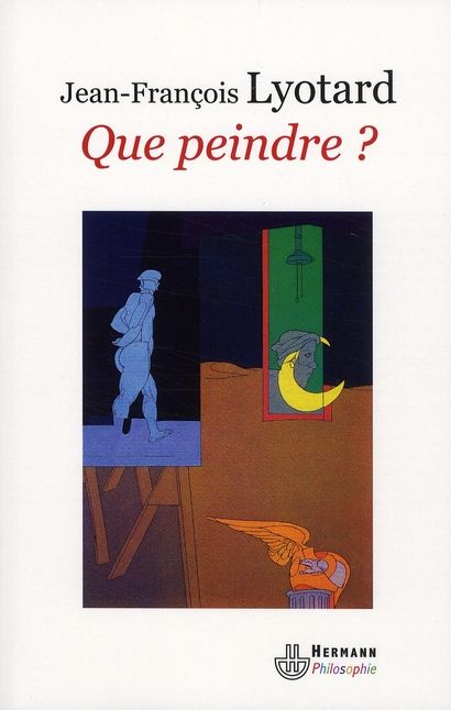 Emprunter Que peindre ? Adami, Arakawa, Buren livre