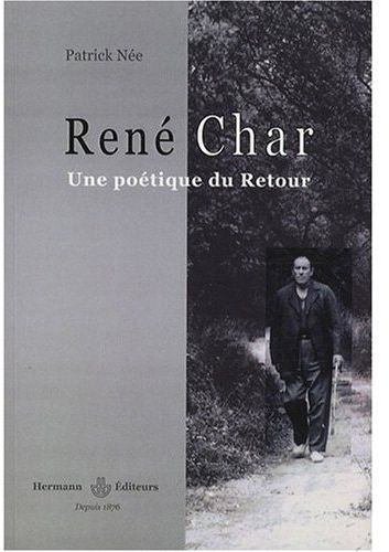 Emprunter René Char, une poétique du Retour livre