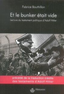 Emprunter Et le bunker était vide. Une lecture du testament politique d'Adolf Hitler livre