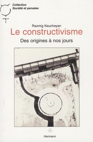 Emprunter Le constructivisme. Des origines à nos jours livre