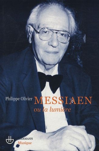 Emprunter Olivier Messiaen ou la lumière livre