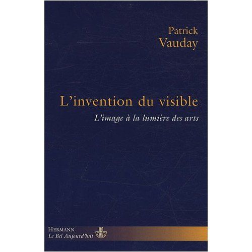 Emprunter L'invention du visible. L'image à la lumière des arts livre