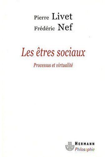 Emprunter Les êtres sociaux. Processus et virtualité livre