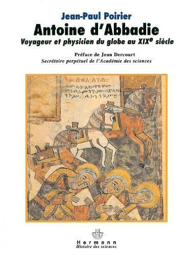 Emprunter Antoine d'Abbadie. Voyageur et phycisien du Globe au XIXe siècle livre