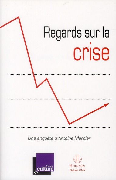 Emprunter Regards sur la crise. Réflexions pour comprendre la crise et en sortir livre