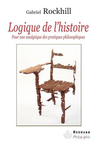 Emprunter Logique de l'histoire. Pour une analytique des pratiques philosophiques livre