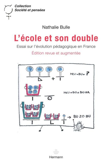 Emprunter L'Ecole et son double. Essai sur l'évolution pédagogique en France, 2e édition revue et augmentée livre