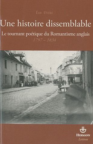 Emprunter Une histoire dissemblable. Le tournant poétique du Romantisme anglais 1797-1834 livre