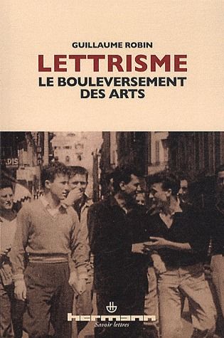 Emprunter Lettrisme, le bouleversement des arts. Essai sur le lettrisme et les différents mouvements artistiqu livre