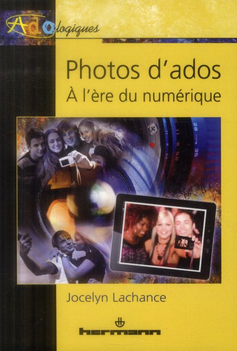 Emprunter Photos d'ados. A l'ère du numérique livre