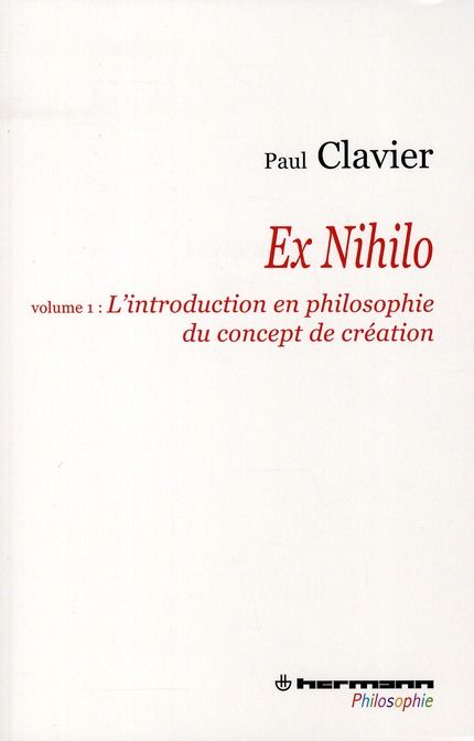 Emprunter Ex Nihilo. Volume 1, L'introduction en philosophie du concept de création livre