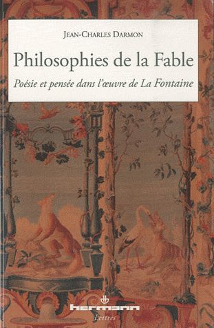 Emprunter Philosophies de la Fable. Poésie et pensée dans l'oeuvre de La Fontaine livre