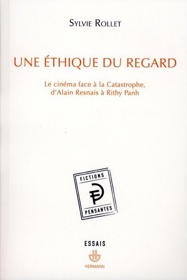 Emprunter Une éthique du regard. Le cinéma face à la Catastrophe, d'Alain Resnais à Rithy Panh livre