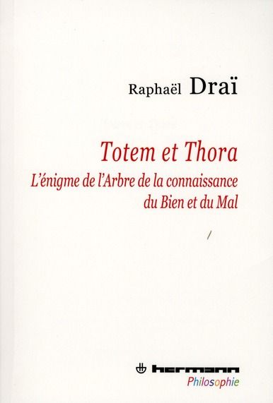 Emprunter Totem et Thora. L'énigme de l'Arbre de la connaissance du Bien et du Mal livre