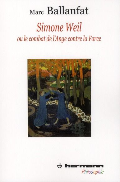 Emprunter Simone Weil. Ou le combat de l'Ange contre la Force livre