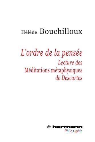 Emprunter L'ordre de la pensée. Lecture des Méditations métaphysiques de Descartes livre