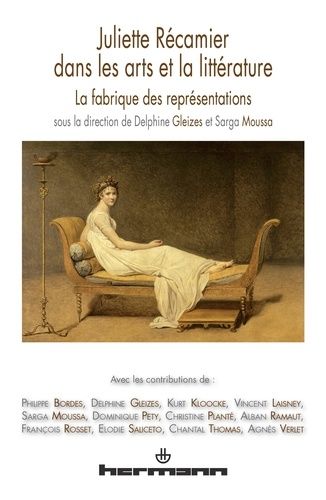 Emprunter Juliette Récamier dans les arts et la littérature. La fabrique des représentations livre