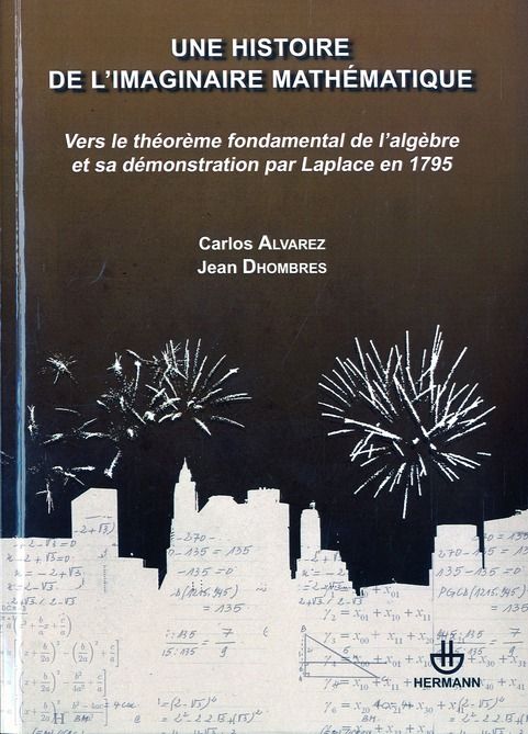 Emprunter Une histoire de l'imaginaire mathématique. Vers le théorème fondamental de l'algèbre et sa démonstra livre