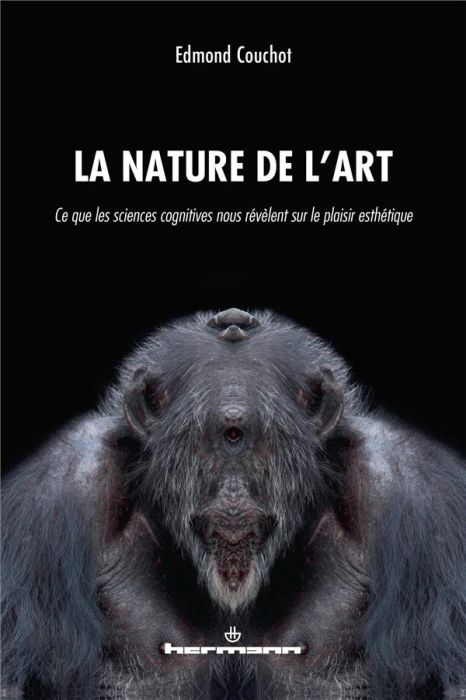 Emprunter La Nature de l'art. Ce que les sciences cognitives nous révèlent sur le plaisir esthétique livre