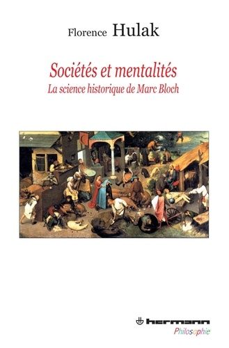 Emprunter Sociétés et mentalités. La science historique de Marc Bloch livre