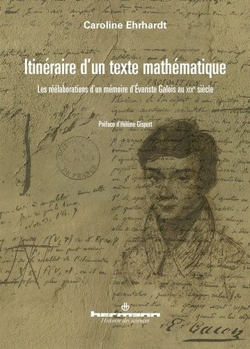 Emprunter Itinéraire d'un texte mathématique. Les réélaborations des écrits d'Evariste Galois au XIXe siècle livre