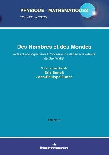 Emprunter Des nombres et des mondes. Actes du colloque tenu à l'occasion du départ à la retraite de Guy Wallet livre