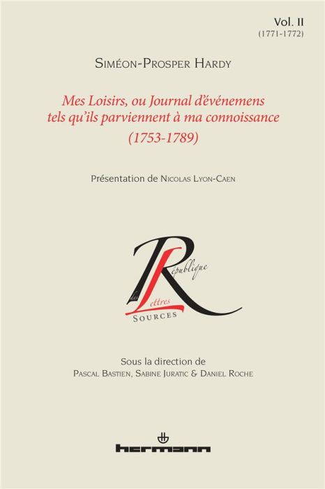 Emprunter Mes loisirs, ou Journal d'événemens tels qu'ils parviennent à ma connoissance (1753-1789). Volume 2 livre