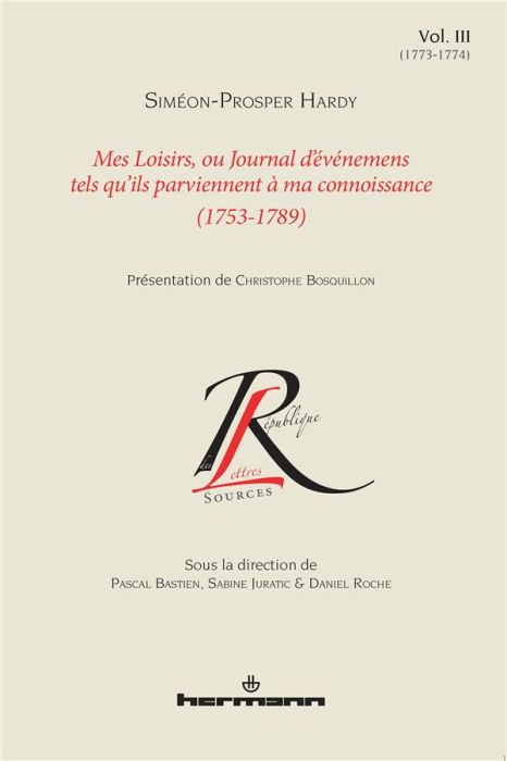 Emprunter Mes loisirs, ou Journal d'événemens tels qu'ils parviennent à ma connoissance (1753-1789). Volume 3 livre